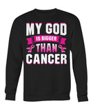 My God is Bigger than Cancer Hoodies and Sweatshirts