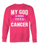My God is Bigger than Cancer Hoodies and Sweatshirts