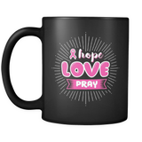 Hope Love Pray Mug