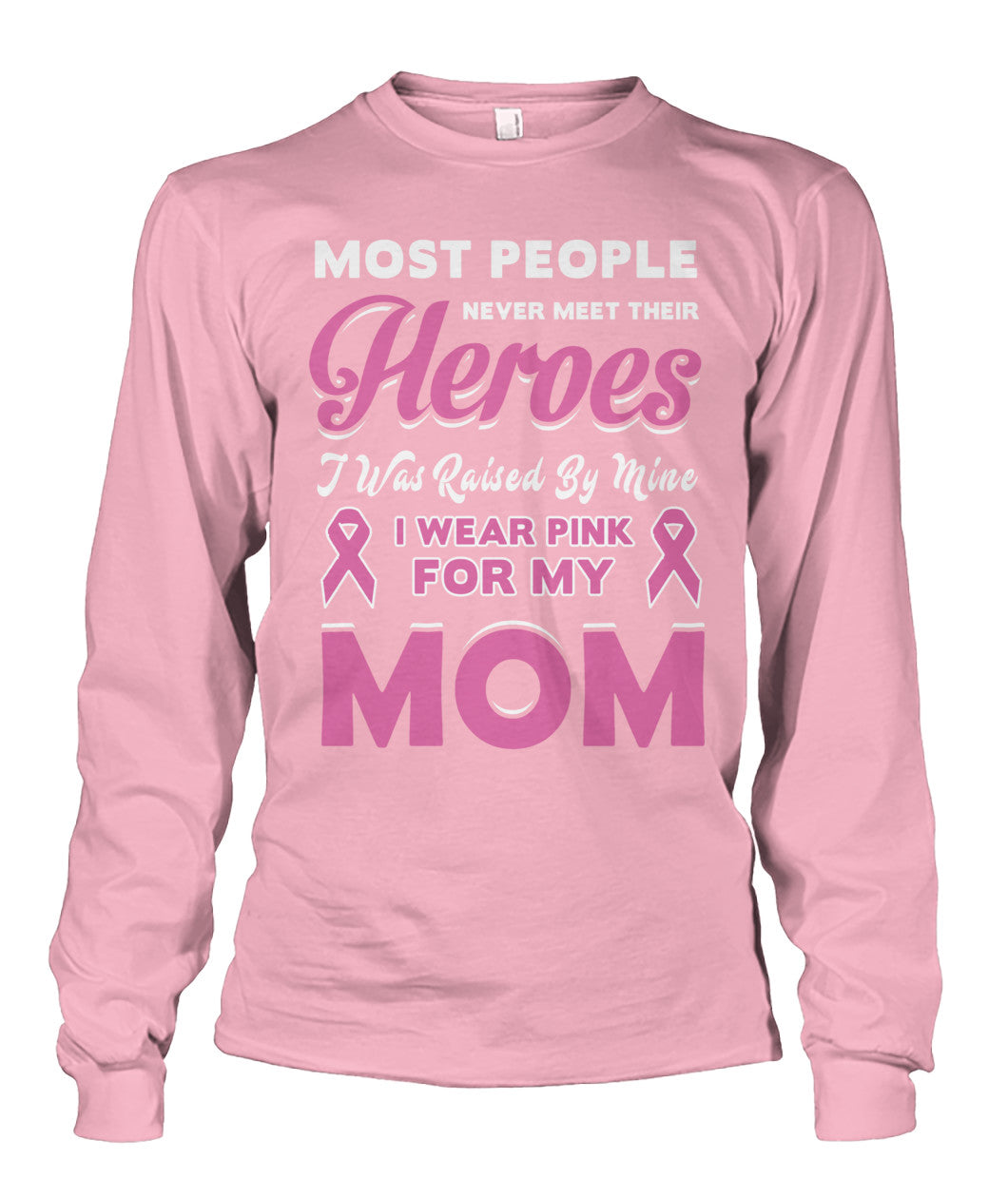 I Wear Pink For My Mom Shirts and Long Sleeves – Combat Breast Cancer