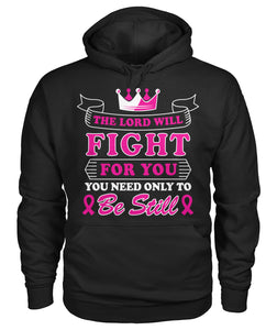 The Lord Will Fight For You Hoodies and Sweatshirts