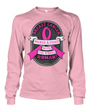 Breast Cancer Picked a Fight with the Wrong Woman Shirts and Long Sleeves
