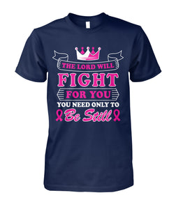 The Lord Will Fight For You Shirts and Long Sleeves