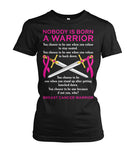 Nobody is Born a Warrior Shirts and Long Sleeves