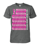 I am a Breast Cancer Survivor Shirts and Long Sleeves