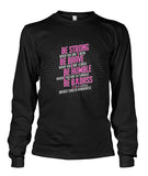 Be Strong Shirts and Long Sleeves