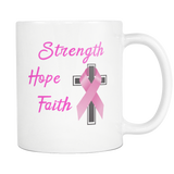 Strength Hope Faith Pink Ribbon Cross Mug