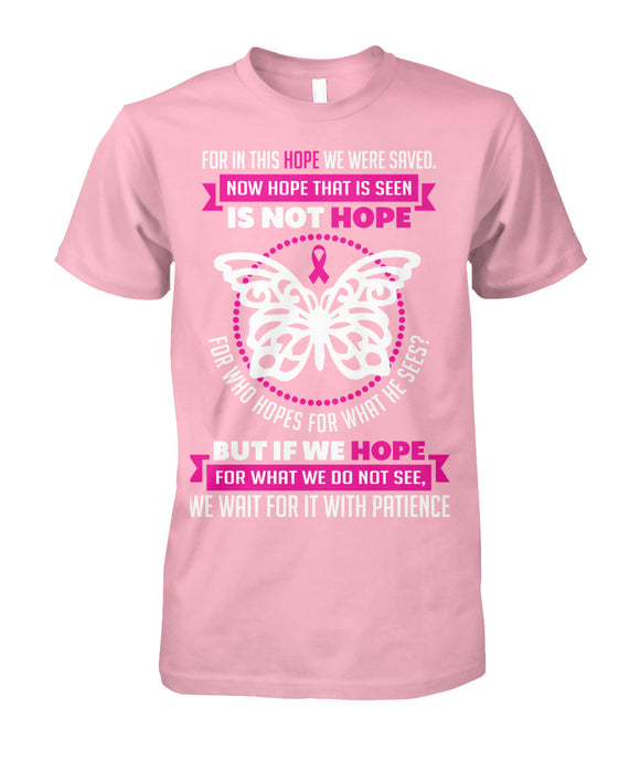 For in this Hope we were Saved Shirts and Long Sleeves