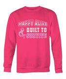 Happy Alive and Build to Survive Hoodies and Sweatshirts