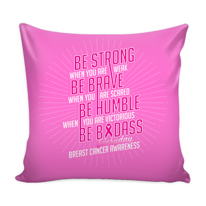 Be Strong Throw Pillow