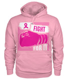 Fight For It Hoodies and Sweatshirts
