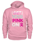 Get Your Pink On Hoodies and Sweatshirts