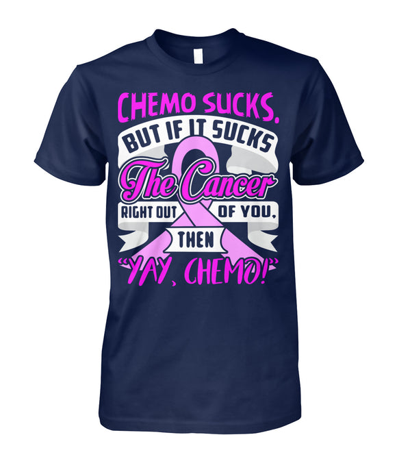 Chemo Sucks Cancer Shirts and Long Sleeves