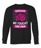 We Fought and I Won Survivor Hoodies and Sweatshirts