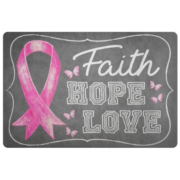 Faith Hope Love Pink Ribbon Doormat
